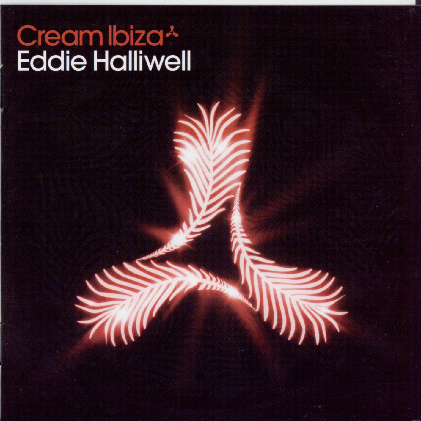 Cream Ibiza  Eddie Halliwell : Front